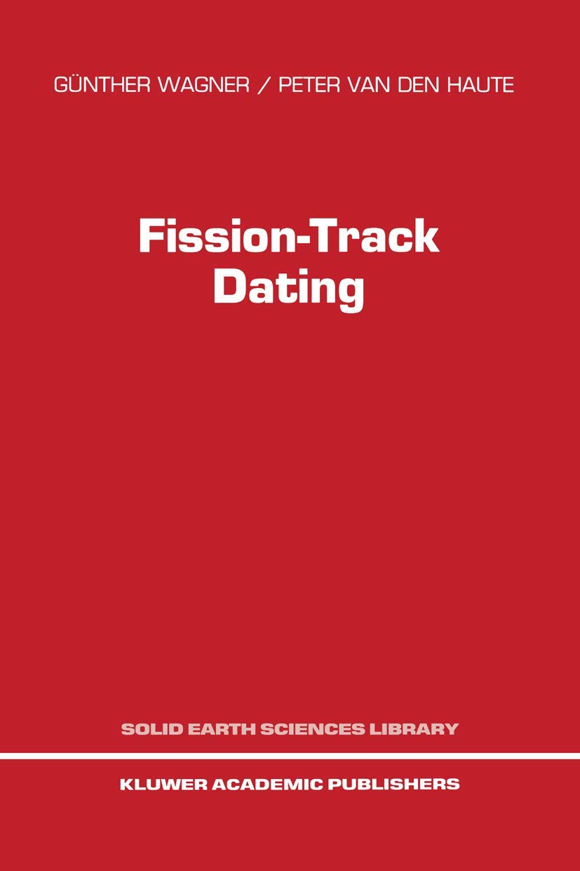 FissionTrack Dating (Solid Earth Sciences Library, 6),Used