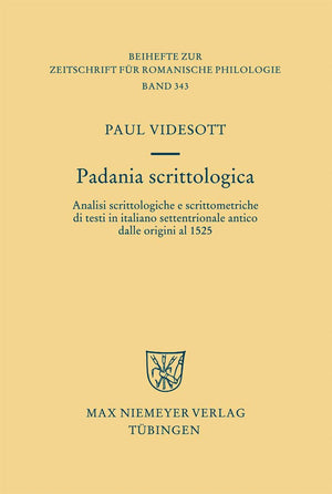 Padania scrittologica: Analisi scrittologiche e scrittometriche di testi in italiano settentrionale antico dalle origini al 1525,Used
