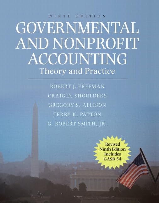 Governmental and Nonprofit Accounting: Theory and Practice,Used