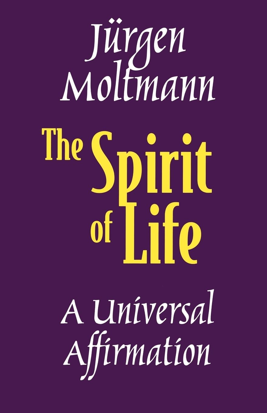 The Spirit of Life: A Universal Affirmation,New