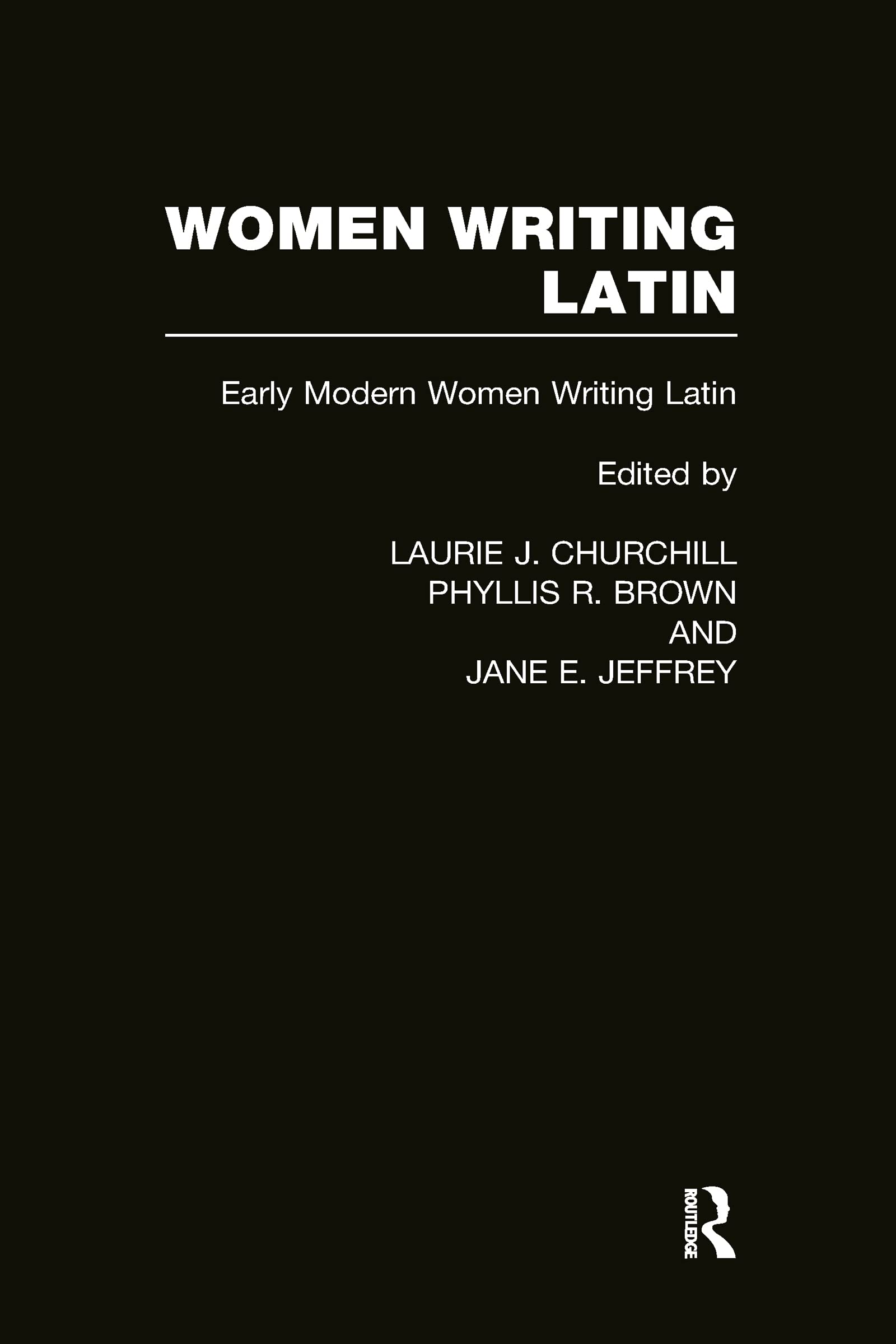 Women Writing Latin: Early Modern Women Writing Latin (Women Writers of the World),Used