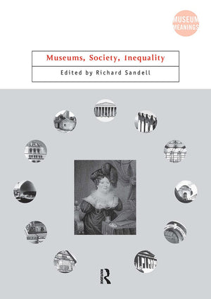 Museums, Society, Inequality (Museum Meanings),Used