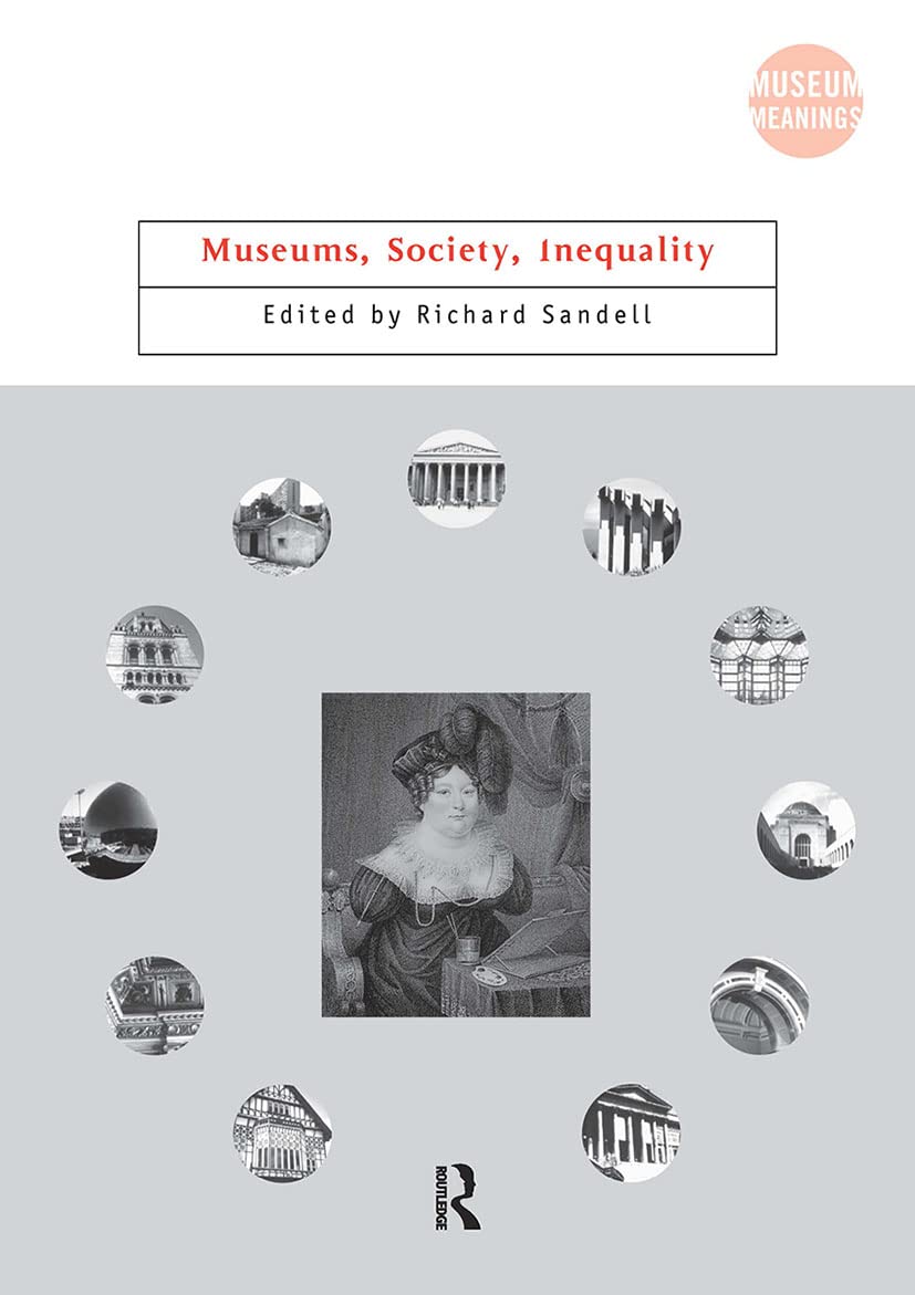 Museums, Society, Inequality (Museum Meanings),Used