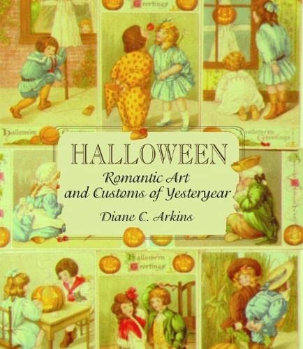Halloween Romantic Art And Customs Of Yesteryear