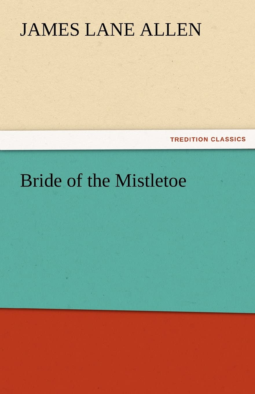 Bride of the Mistletoe,Used