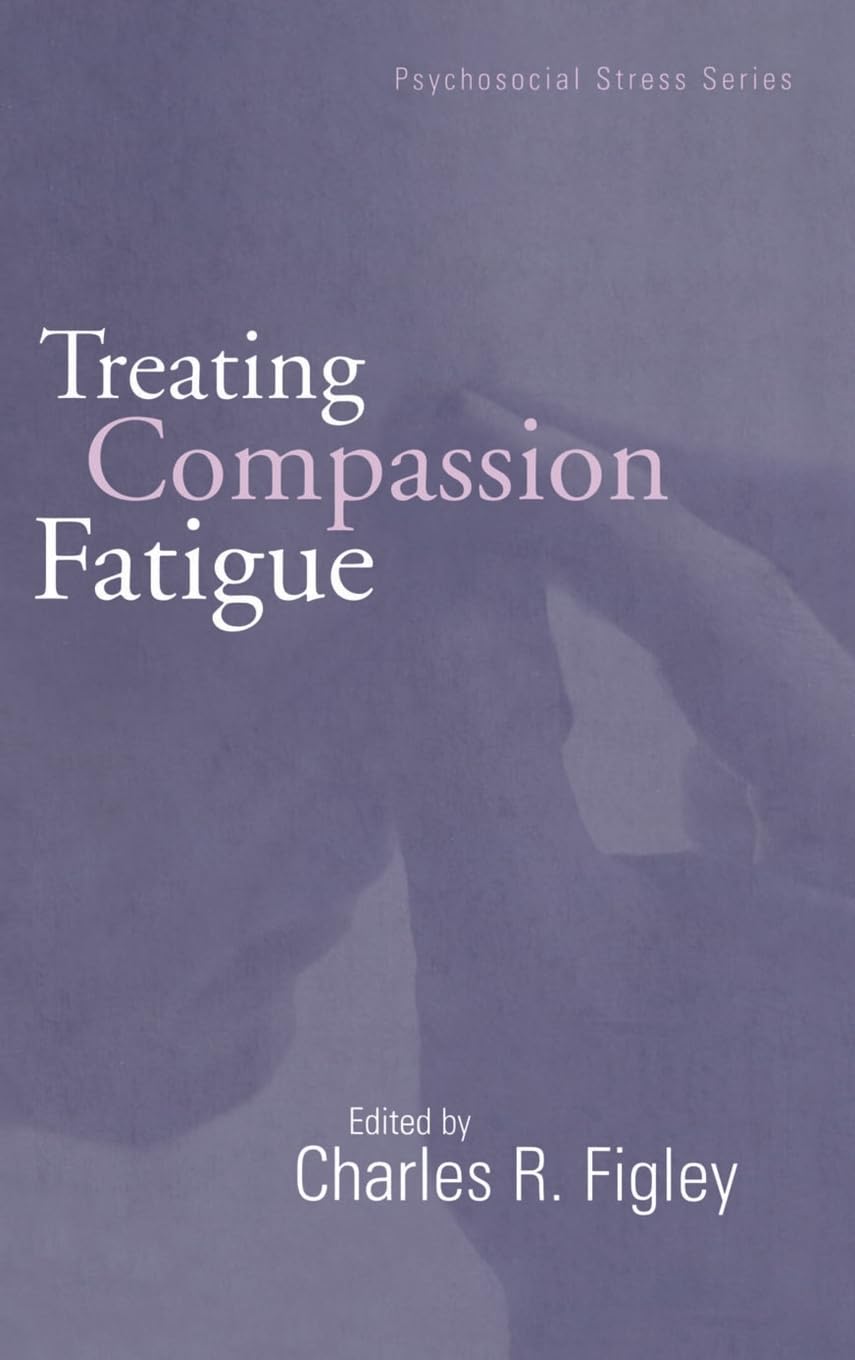 Treating Compassion Fatigue (Brunner/Mazel Psychosocial Stress),Used