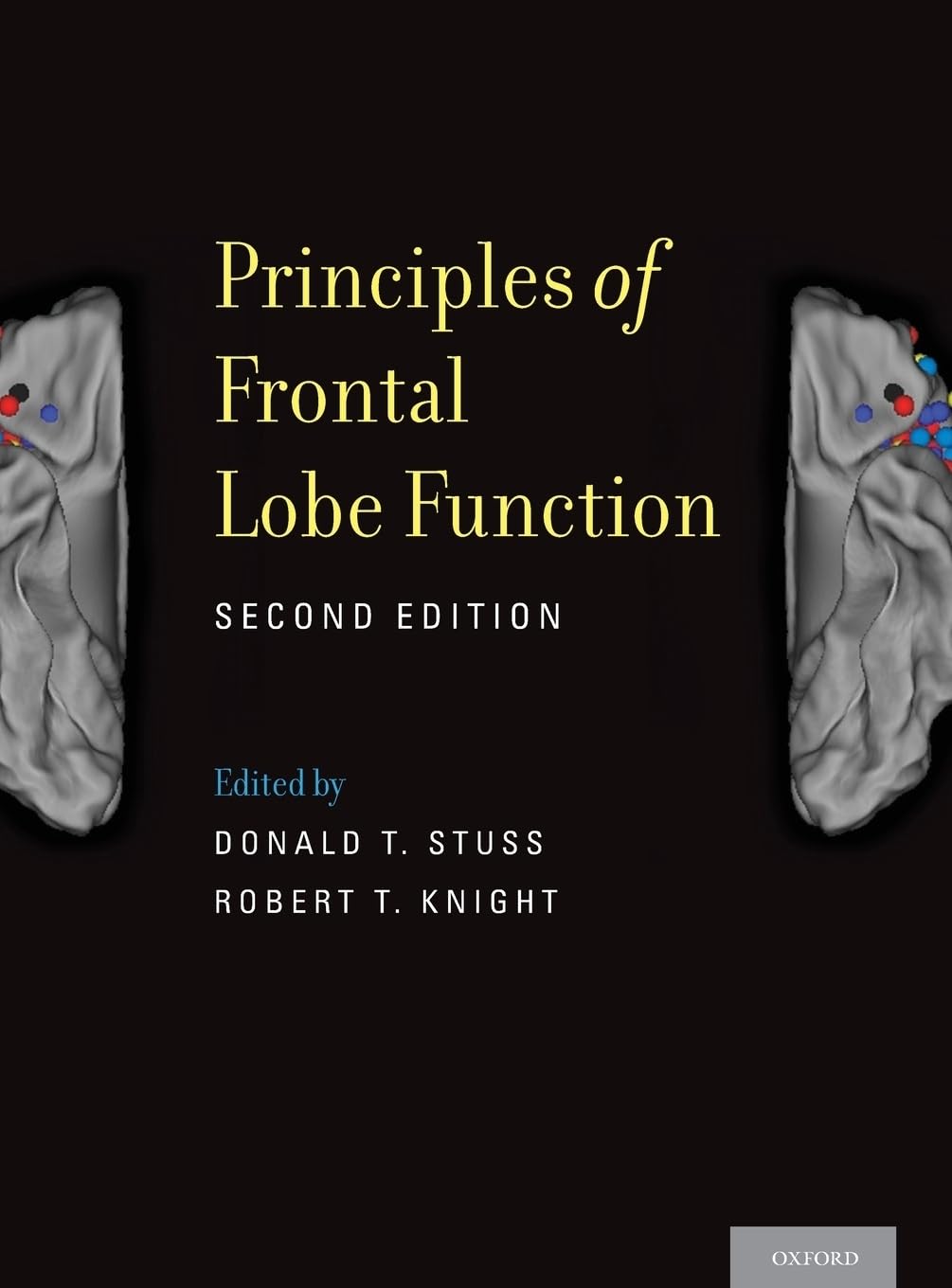Principles of Frontal Lobe Function,New