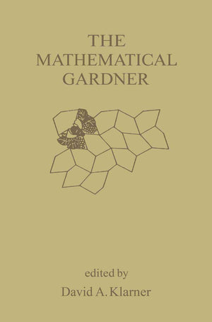 The Mathematical Gardner,New