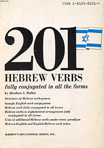 201 Hebrew Verbs Fully Conjugated in All the Tenses, Alphabetically Arranged.,Used