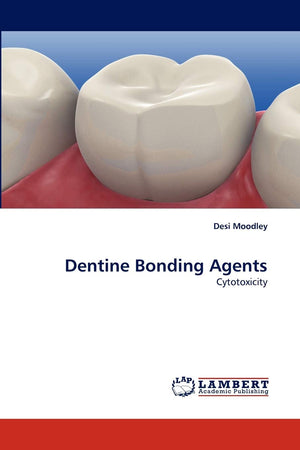 Dentine Bonding Agents: Cytotoxicity,Used