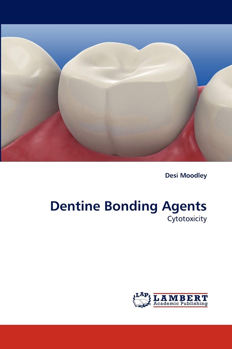 Dentine Bonding Agents: Cytotoxicity,Used