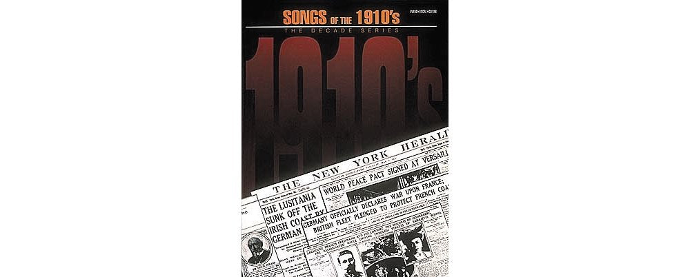 Songs of the 1910's: The Decade Series,New