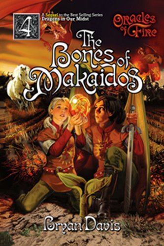 The Bones of Makaidos (Volume 4) (Oracles of Fire)