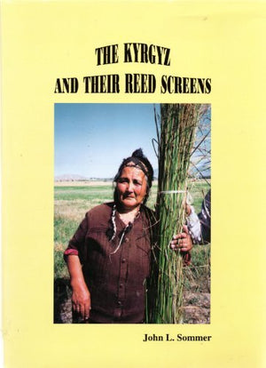 The Kyrgyz and their reed screens,Used