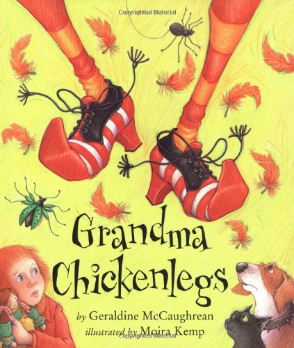 Grandma Chickenlegs (Carolrhoda Picture Books),Used