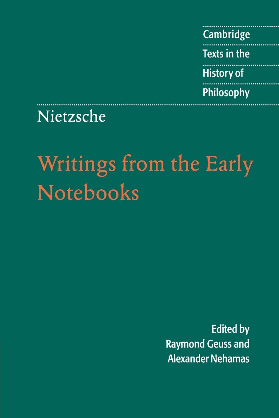 Nietzsche: Writings from the Early Notebooks (Cambridge Texts in the History of Philosophy)