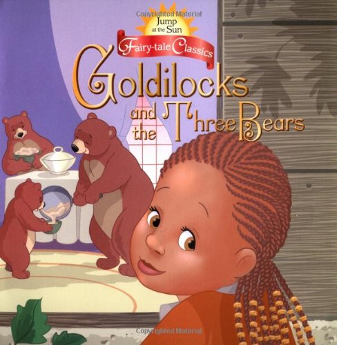 Goldilocks And The Three Bears (Jump At The Sun Fairytale Classics),Used