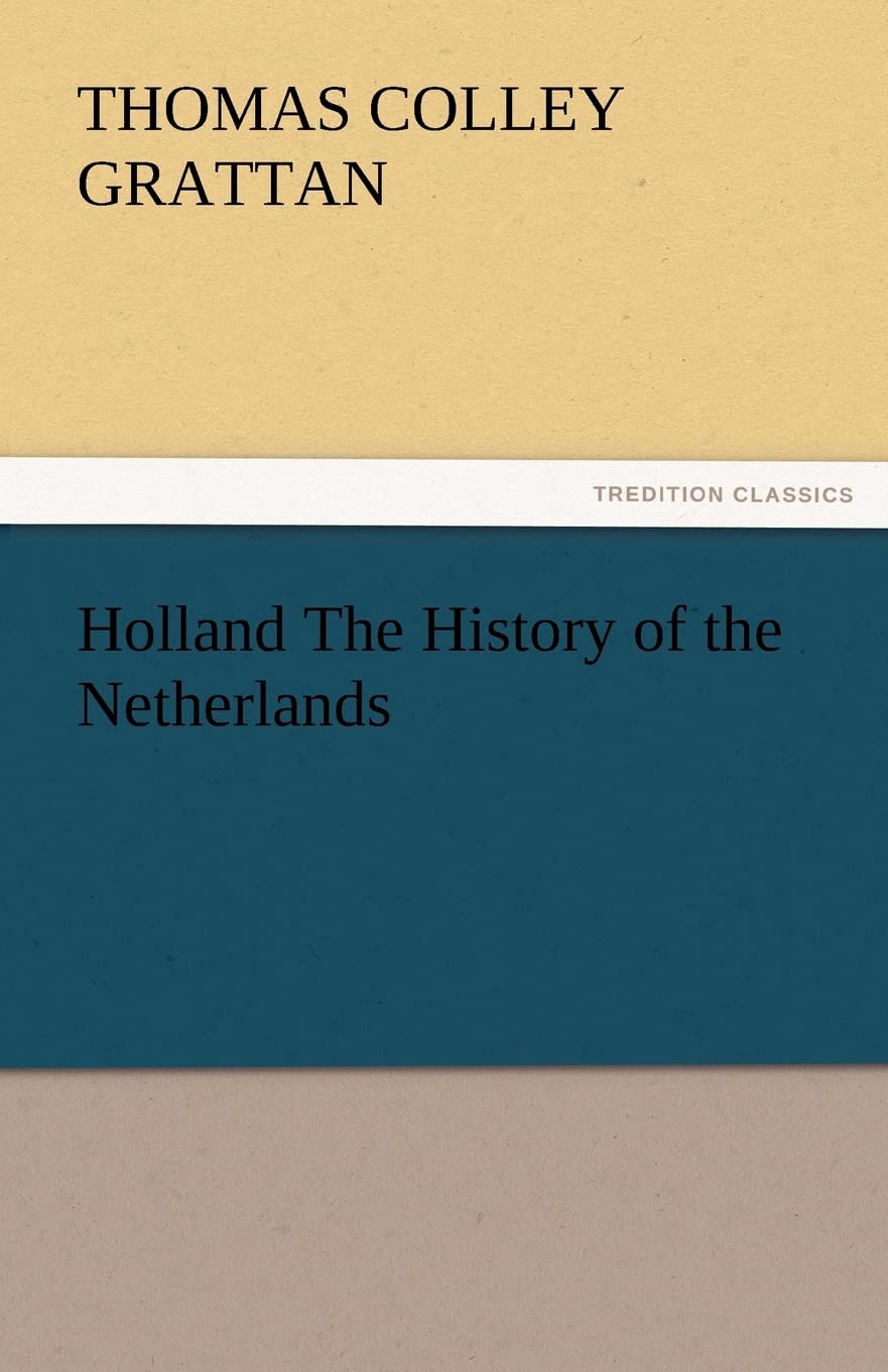 Holland the History of the Netherlands,Used