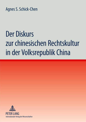 Der Diskurs Zur Chinesischen Rechtskultur In Der Volksrepublik China (German Edition),Used