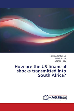 How are the US financial shocks transmitted into South Africa?,Used