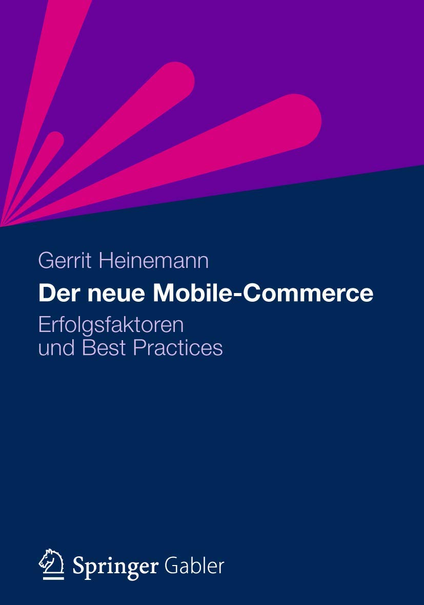 Der neue MobileCommerce: Erfolgsfaktoren und Best Practices (German Edition),Used