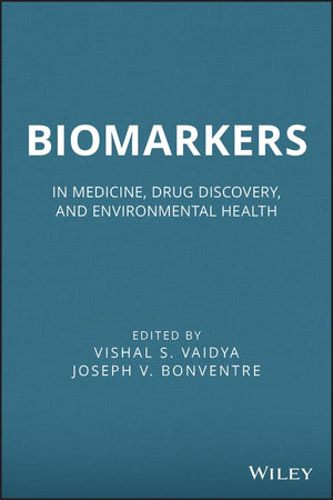 Biomarkers: In Medicine, Drug Discovery, and Environmental Health,Used