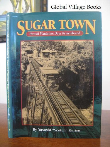 Sugar Town: Hawaii Plantation Days Remembered,Used