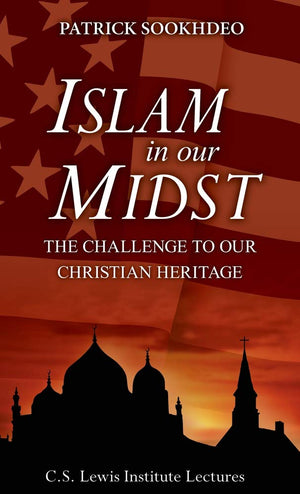 Islam in Our Midst: The Challenge to Our Christian Heritage,Used