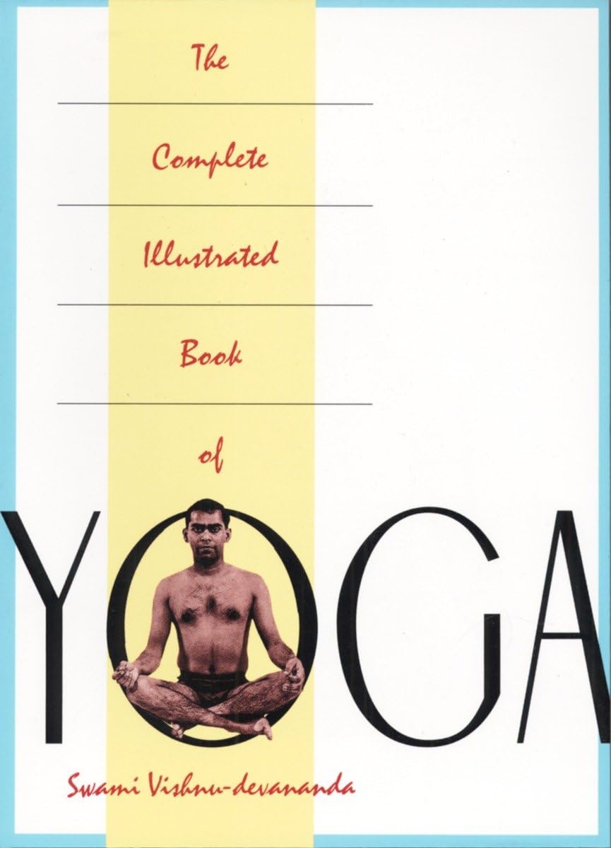 The Complete Illustrated Book of Yoga,New