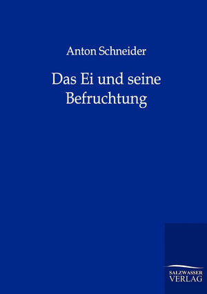 Das Ei und seine Befruchtung (German Edition),Used