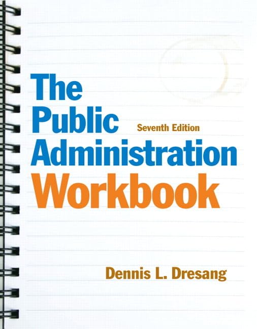 The Public Administration Workbook (7th Edition),Used