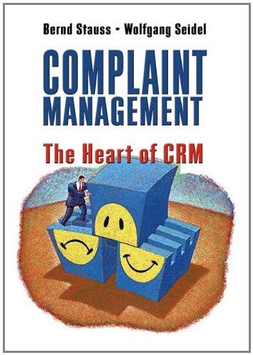 Complaint Management: The Heart of CRM,New