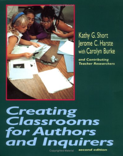Creating Classrooms for Authors and Inquirers, Second Edition,Used