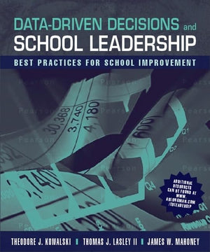 DataDriven Decisions and School Leadership: Best Practices for School Improvement,Used