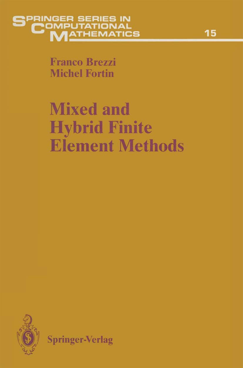 Mixed And Hybrid Finite Element Methods (Springer Series In Computational Mathematics),Used