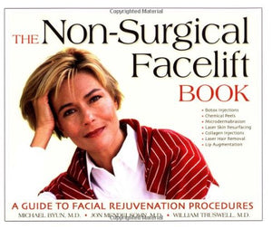 The NonSurgical Facelift Book: A Guide to Facial Rejuvenation Procedures