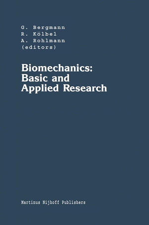 Biomechanics: Basic and Applied Research: Selected Proceedings of the Fifth Meeting of the European Society of Biomechanics, Sep,Used
