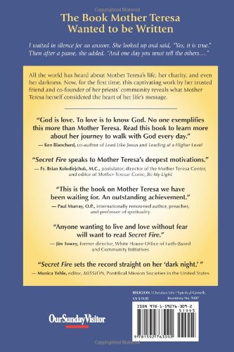 Mother Teresas Secret Fire: The Encounter That Changed Her Life And How It Can Transform Your Own,New