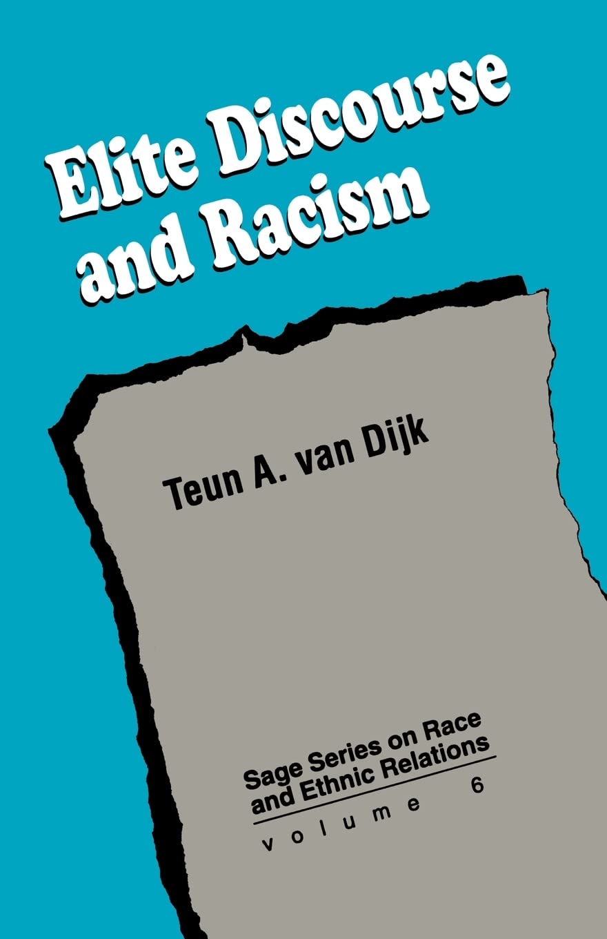Elite Discourse And Racism (Sage Series On Race And Ethnic Relations),New