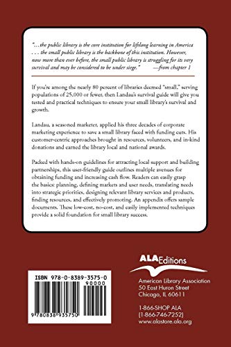 The Small Public Library Survival Guide: Thriving on Less,Used