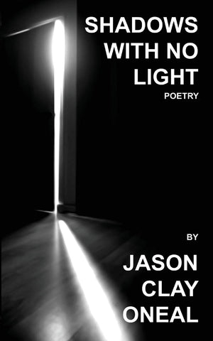 Shadows with no Light: Poetry,Used