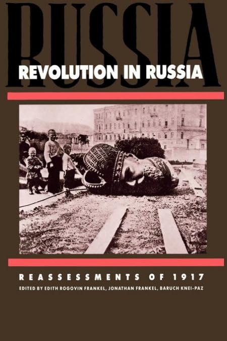 Revolution in Russia: Reassessments of 1917,Used