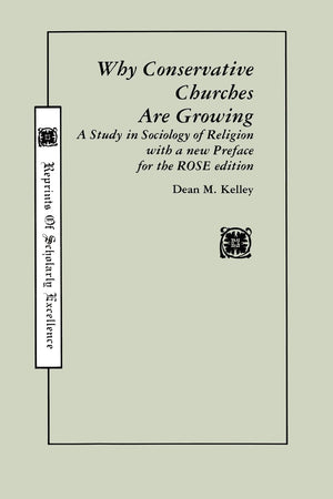 Why Conservative Churches Are Growing: A Study In Sociology Of Religion With A New Preface (Rose, No. 11),Used