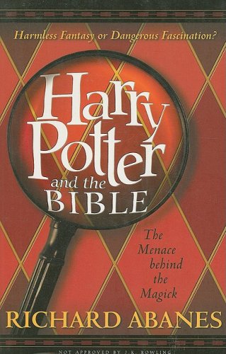 Harry Potter and the Bible: The Menace Behind the Magick,Used
