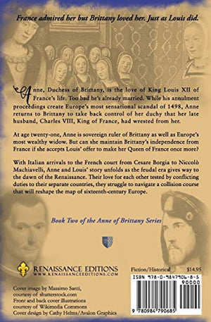 Anne and Louis: Passion and Politics in Early Renaissance France: The First Years of Anne of Brittany's Marriage to Louis XII (A,Used