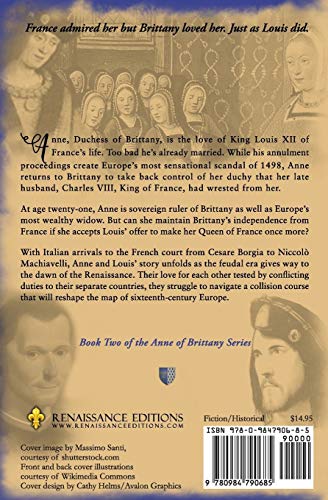 Anne and Louis: Passion and Politics in Early Renaissance France: The First Years of Anne of Brittany's Marriage to Louis XII (A,Used