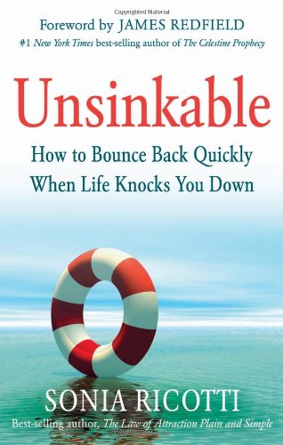 Unsinkable: How to Bounce Back Quickly When Life Knocks You Down,Used