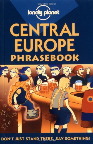 Lonely Planet Central Europe Phrasebook (Lonely Planet Central Europe Phrasebook),Used