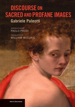 Discourse on Sacred and Profane Images (Texts & Documents),Used
