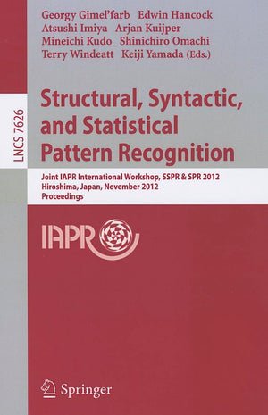 Structural, Syntactic, and Statistical Pattern Recognition: Joint IAPR International Workshop, SSPR & SPR 2012, Hiroshima, Japan,Used